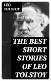 The Best Short Stories of Leo Tolstoy (eBook, ePUB)