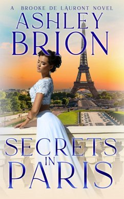 Secrets in Paris (Brooke de Láuront, #3) (eBook, ePUB) - Bríon, Ashley