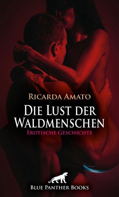 Cover Die Lust der Waldmenschen   Erotische Geschichte (eBook, PDF)