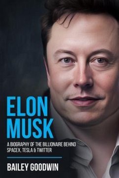 Elon Musk (eBook, ePUB) - Goodwin, Bailey