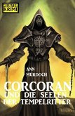 Corcoran und die Seelen der Tempelritter: Grusel Krimi (eBook, ePUB)