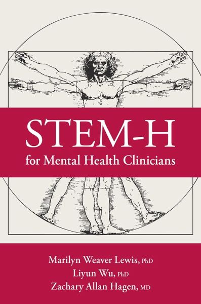 STEM-H for Mental Health Clinicians (eBook, PDF) STEM-H for Mental Health Clinicians (eBook, PDF)