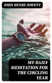 My Daily Meditation for the Circling Year (eBook, ePUB)
