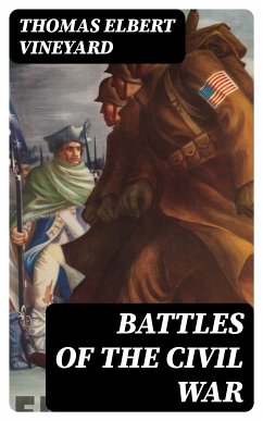 Battles of the Civil War (eBook, ePUB) - Vineyard, Thomas Elbert