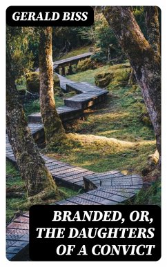 Cover Branded, or, The Daughters of a Convict (eBook, ePUB)