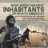 Who Were the First Inhabitants of North... - Bild 1