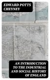 An Introduction to the Industrial and Social History of England (eBook, ePUB)
