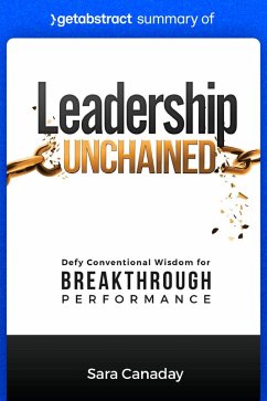 Summary of Leadership Unchained by Sara Canaday (eBook, ePUB) - getAbstract AG