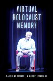 Virtual Holocaust Memory (eBook, PDF)