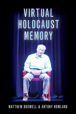 Virtual Holocaust Memory (eBook, PDF) - Boswell, Matthew; Rowland, Antony