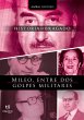 Mileo entre dos golpes militares... - Bild 1