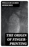 The Origin of Finger-Printing (eBook, ePUB)