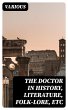The Doctor in History, Literature,... - Bild 1