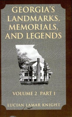 Georgia's Landmarks Memorials and Legends: Volume 2, Part 1 (eBook, ePUB) - Knight, Lucian Lamar