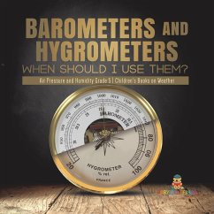 Cover Barometers and Hygrometers: When Should I Use Them?   Air Pressure and Humidity Grade 5   Children's Books on Weather (eBook, ePUB)