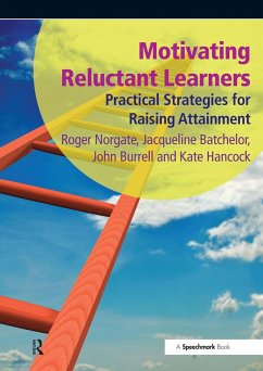 Motivating Reluctant Learners (eBook, PDF) - Norgate, Roger