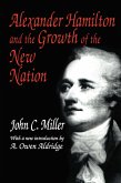 Alexander Hamilton and the Growth of the New Nation (eBook, PDF)