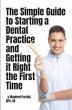 The Simple Guide to Starting a Dental... - Bild 1