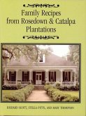 Family Recipes From Rosedown and Catalpa Plantations (eBook, ePUB) Family Recipes From Rosedown and Catalpa Plantations (eBook, ePUB)