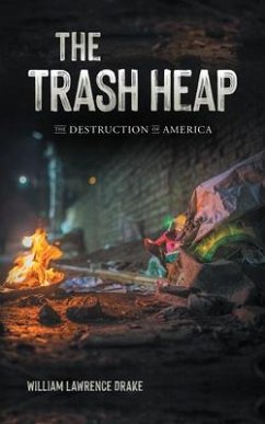 The Trash Heap (eBook, ePUB) - Drake, William Lawrence