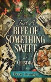 Just A Bite Of Something Sweet (eBook, ePUB) Just A Bite Of Something Sweet (eBook, ePUB)