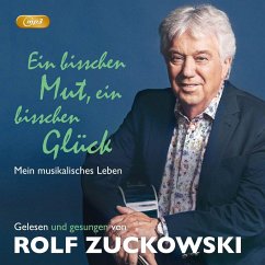 Ein bisschen Mut, ein bisschen Glück (Hörbuch) - Zuckowski, Rolf