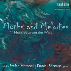 Myths And Melodies-Music Between The Wars - Hempel,Stefan/Seroussi,Daniel