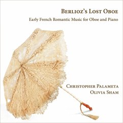 Berlioz'S Lost Oboe - Palameta,Christopher/Sham,Olivia