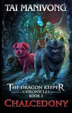 Chalcedony (The Dragon Keeper Chronicles, #3) (eBook, ePUB)