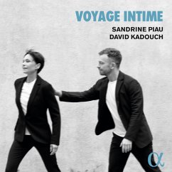 Voyage Intime-Lieder - Piau,Sandrine/Kadouch,David