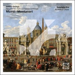 Golden Strings-Sonaten Für Violine & B.C. - Pro,Gabriele/Anima & Corpo