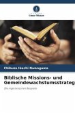 Biblische Missions- und Gemeindewachstumsstrategien