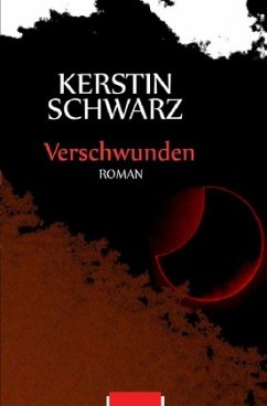 Verschwunden - Schwarz, Kerstin