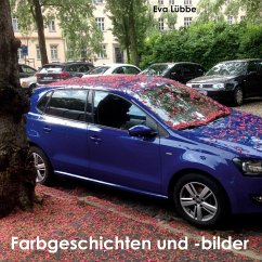 Farbgeschichten und -bilder - Lübbe, Eva