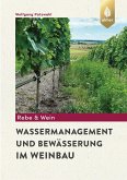 Wassermanagement und Bewässerung im Weinbau (eBook, PDF)