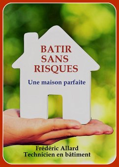 Bâtir sans risques (eBook, ePUB) - Allard, Frédéric