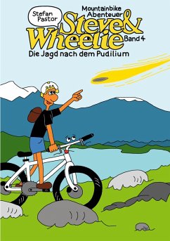 Steve & Wheelie - Mountainbike Abenteuer (eBook, ePUB)