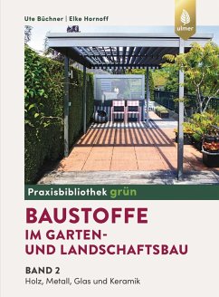 Baustoffe im Garten- und Landschaftsbau (eBook, PDF) - Büchner, Ute; Hornoff, Elke