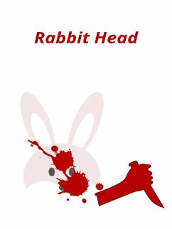 Rabbit Head (eBook, ePUB) - Bracque, Samuel