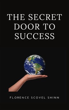 The secret door to success (eBook, ePUB) - Scovel Shinn, Florence