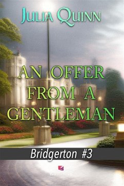 An Offer From a Gentleman (eBook, ePUB) - Quinn, Julia