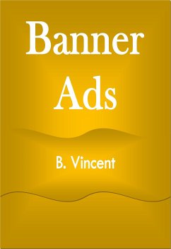 Banner Ads (eBook, ePUB) - Vincent, B.