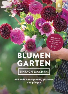 Blumengarten - einfach machen! (eBook, PDF) - Schacht, Mascha