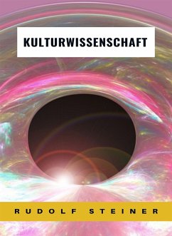 Kulturwissenschaft (übersetzt) (eBook, ePUB) - Rudolf Steiner, by