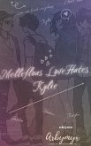 Mellifluous Love Hates Kylie