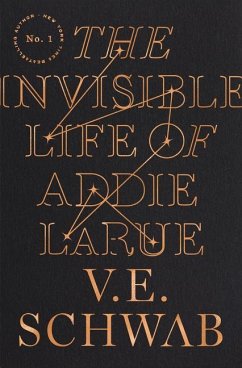 The Invisible Life of Addie Larue - Schwab, V. E.
