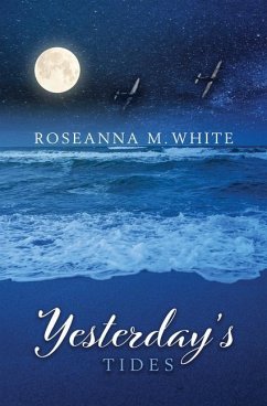 Yesterday's Tides - White, Roseanna M.