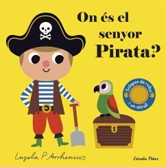 On és el senyor Pirata? - Arrhenius, Ingela P.