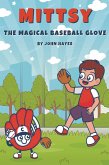 Mittsy The Magical Baseball Glove