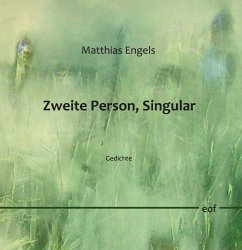 Zweite Person, Singular - Engels, Matthias